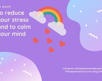 Mental Health | Self Care | Anxiety Relief | 34 Ways to Reduce Your Stress and to Calm Your Mind