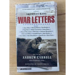 Audiolibro Cartas de guerra Correspondencia de las guerras estadounidenses Andrew Carroll 6,5 horas Extraordinario Editado y narrado por Harry Smith