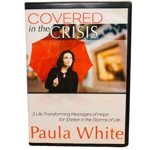 Covered in the Crisis 3 Life Transforming Messages of Hope Paula White CD Religious Faith