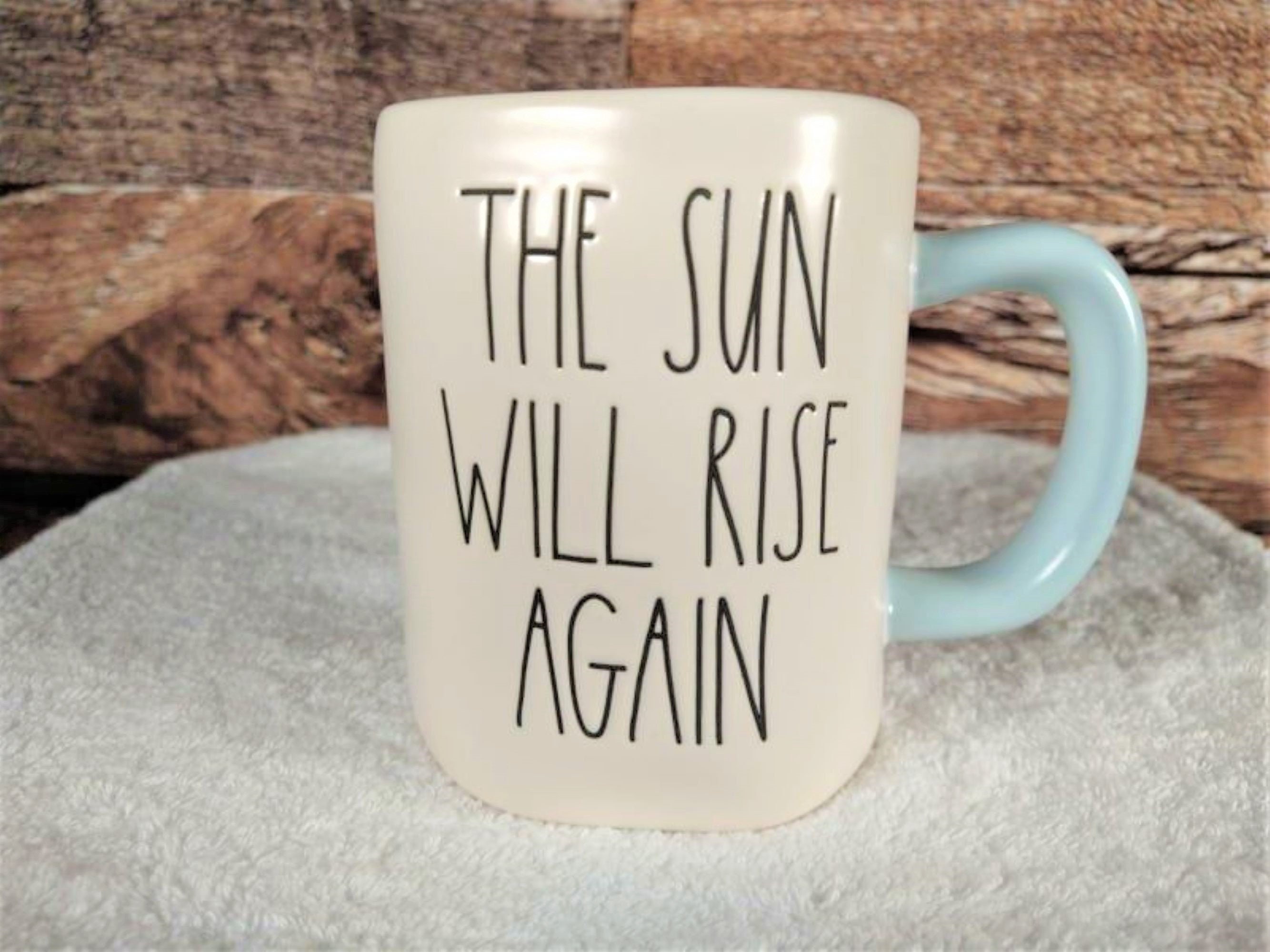 Rae Dunn the Sun Will Rise Again Coffee Mug White With Lt 