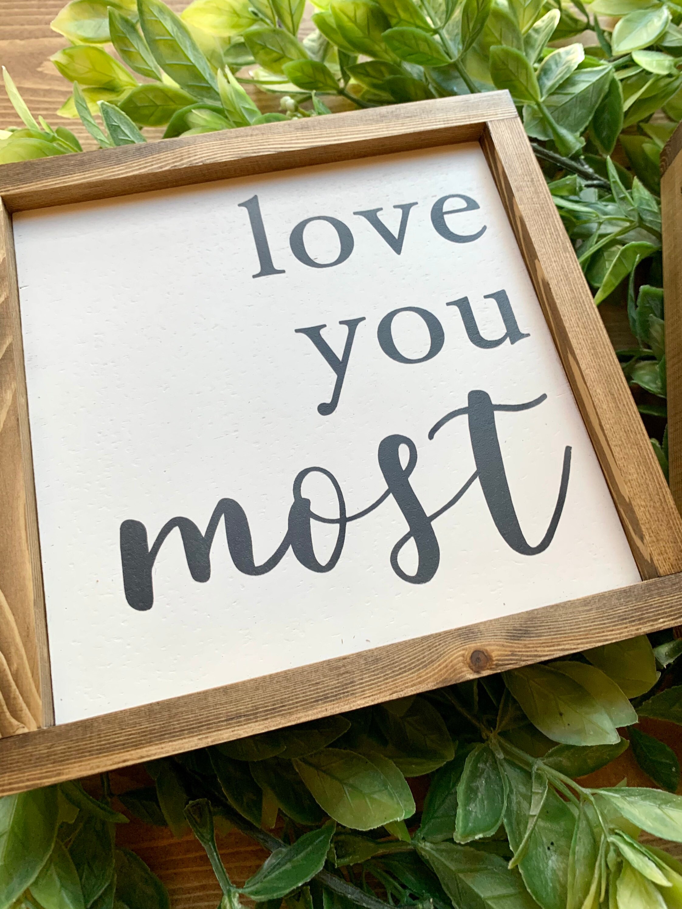 I Love You More I Love You Most Sign Set Anniversary Gift Etsy