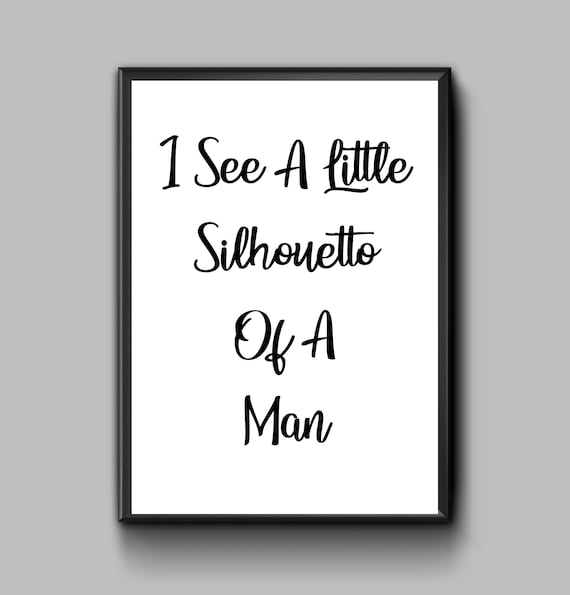 I See A Little Silhouetto Of A Man Wall Art Print Poster Home Etsy