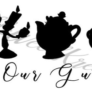 Beauty and the Beast Be Our Guest SVG File with Mrs. Potts, Chip, Lumiere, Cogsworth and Featherduster