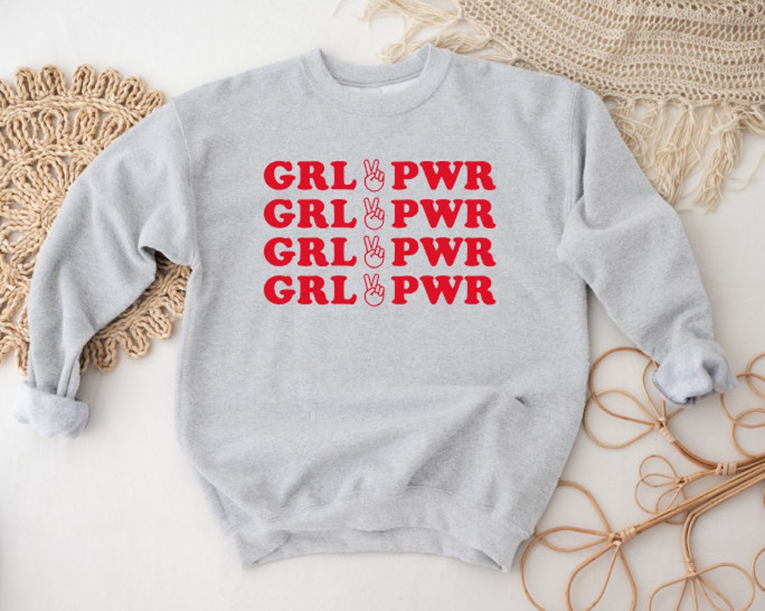 Girl Power Sweatshirt Women and Girls Trendy Sweater Etsy