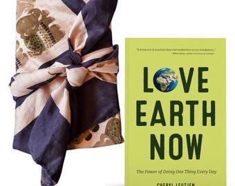 EARTH-FRIENDLY GIFT: Love Earth Now book wrapped in 100% silk scarf, furoshiki-style + handcrafted bookmark