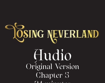 Audio - Original Losing Neverland - Chapter 5
