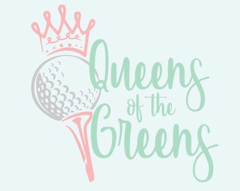 Queens of the Greens Digital Fie, svg, png, jpg, Camisa de golf, Lady Team, Women Golf