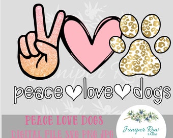 Peace Love Dogs digitaal ontwerp sublimatie- en snijbestand, svg png jpg, hondenliefhebber, cheetah print, glitter