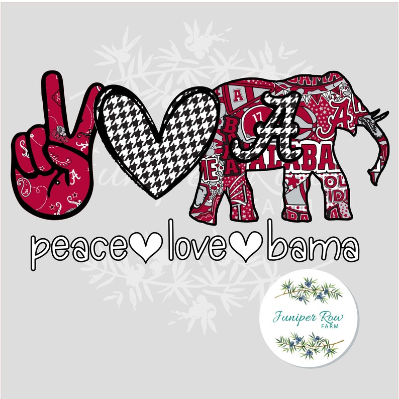 Peace Love Bama Sublimation Design, Digital File Png Jpg, University ...