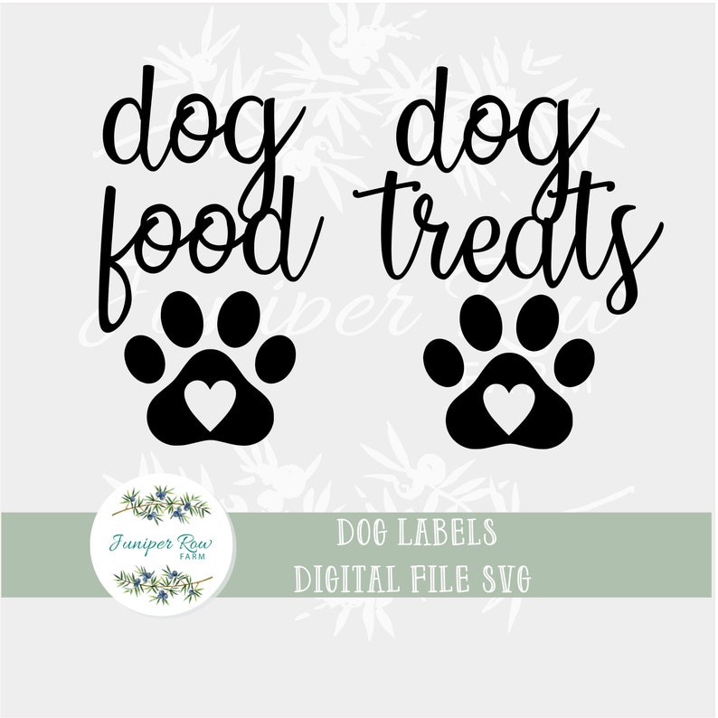 Dog Labels Digital File Svg Dog Food Dog Treats Pet Svg Etsy