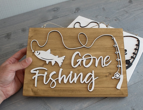 Gone Fishing Sign, Wood Sign, Fishing Love, Fishing Decor, Rustic Sign,  Fish Sign, Rustic Sign 