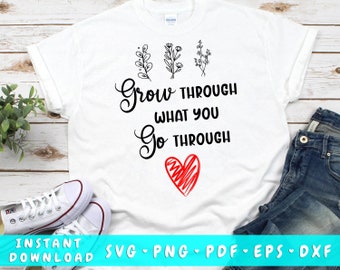 Download Inspirational Motivational Svg Grow Through What You Go Through Inspirational Svg Motivational Quote Svg Cute Women S Shirt Svg Clip Art Art Collectibles Minyamarket Com
