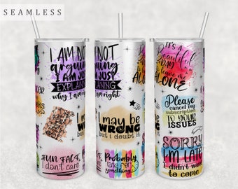 Funny Quotes Tumbler Wrap, 20oz Skinny Tumbler PNG File, Seamless Tumbler Sublimation Design, Funny Sayings Tumbler PNG