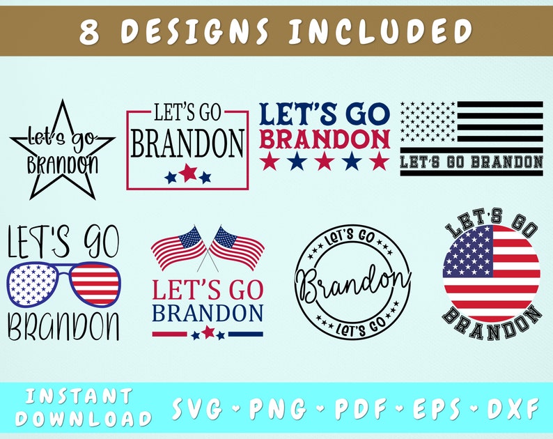 Let's Go Brandon SVG, 8 Designs Included, Let's Go Brandon Cut Files, Let's Go Brandon PNG 