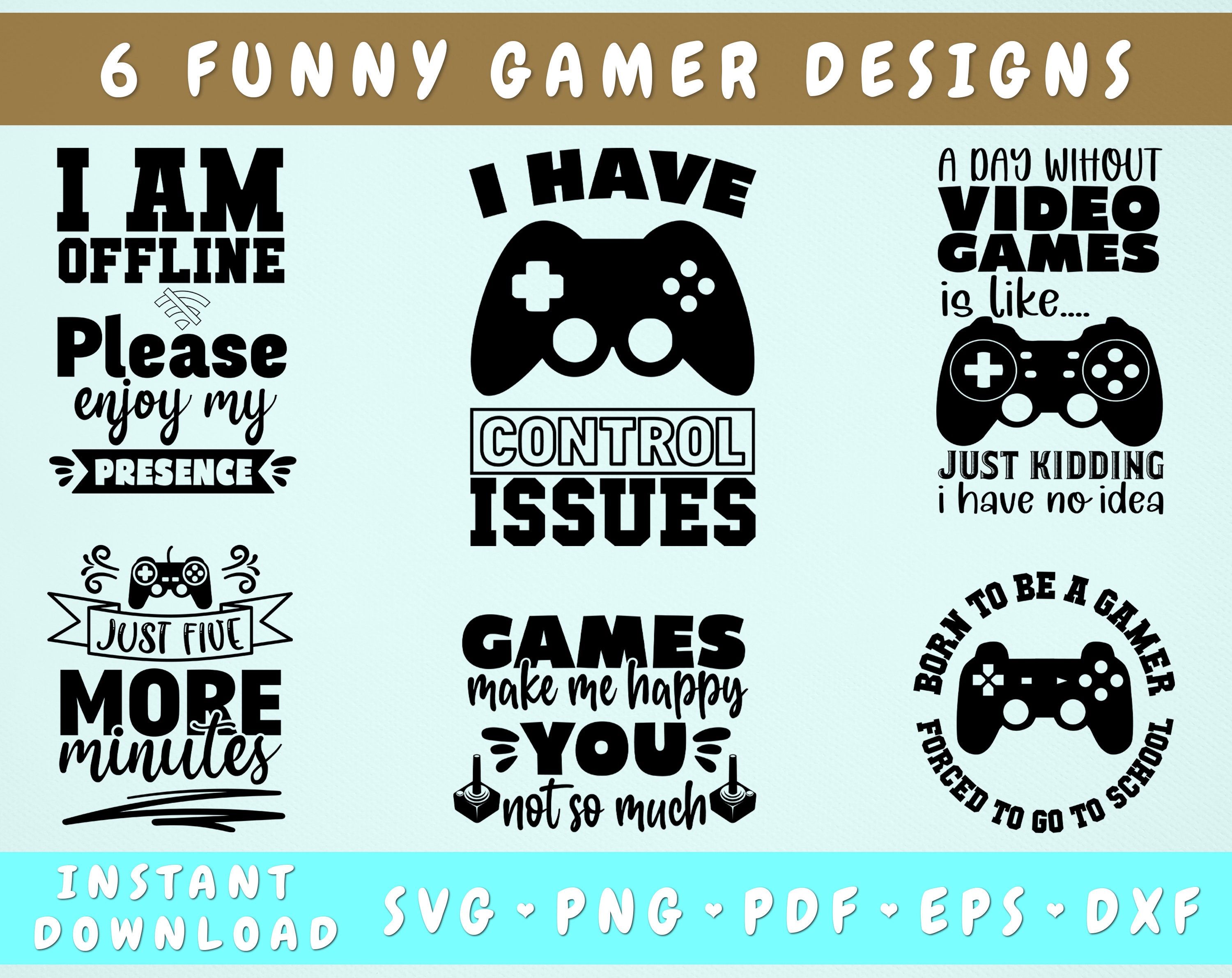 Funny Gamer Quotes SVG Bundle 6 Designs Gaming SVG A Day - Etsy Israel Funny Gamer Quotes SVG Bundle 6 Designs Gaming SVG A Day - Etsy Israel
