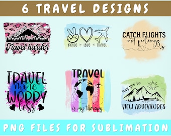 Travel Sublimation Designs Bundle, 6 Designs, Travel PNG Files For Sublimation, Catch Flights Not Feelings PNG, Travel Is My Therapy PNG