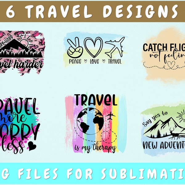 Travel Sublimation Designs Bundle, 6 Designs, Travel PNG Files For Sublimation, Catch Flights Not Feelings PNG, Travel Is My Therapy PNG