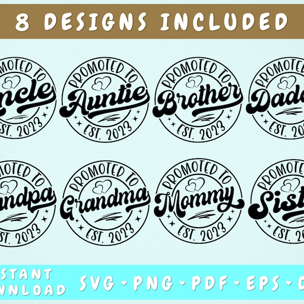 Baby Announcement SVG Bundle, 8 Designs, Family Matching Svg Cut Files, Promoted To Mommy 2023 SVG, Promoted To Daddy SVG, Newborn Quote Svg