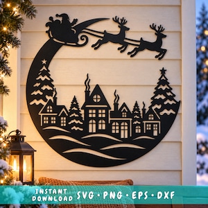 May include: A black circular metal wall art piece featuring a silhouette of a village with houses and pine trees, topped by Santa in a sleigh pulled by two reindeer. The text at the bottom reads: INSTANT DOWNLOAD SVG PNG EPS DXF.