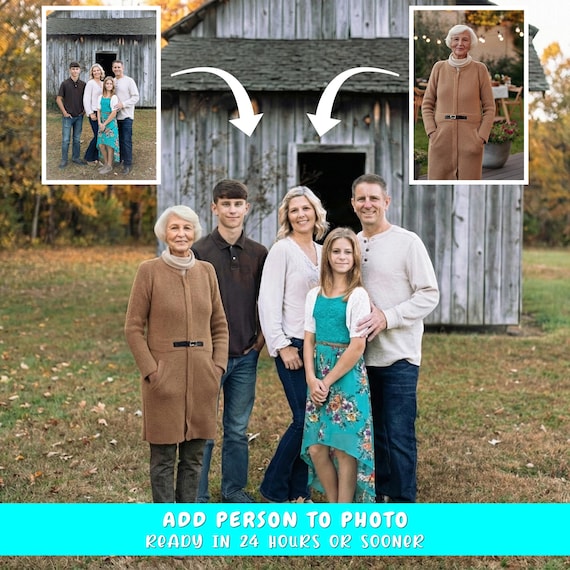 Add Person to Photo,  Realistic Photo Merge, Combine Pictures Into One,  Add Loved One to Family Photo,  Custom Professional Editing