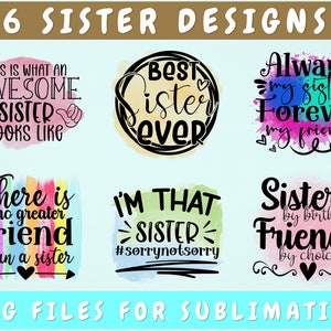 Sister Sublimation Designs Bundle, 6 Sister Quotes PNG Files, Best Sister Ever PNG, This Is What An Awesome Sister Looks Like PNG