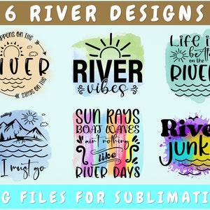 River Sublimation Designs Bundle, 6 River Quotes PNG Files, River Vibes PNG, What Happens On The River Stays On The River, River Shirt PNG