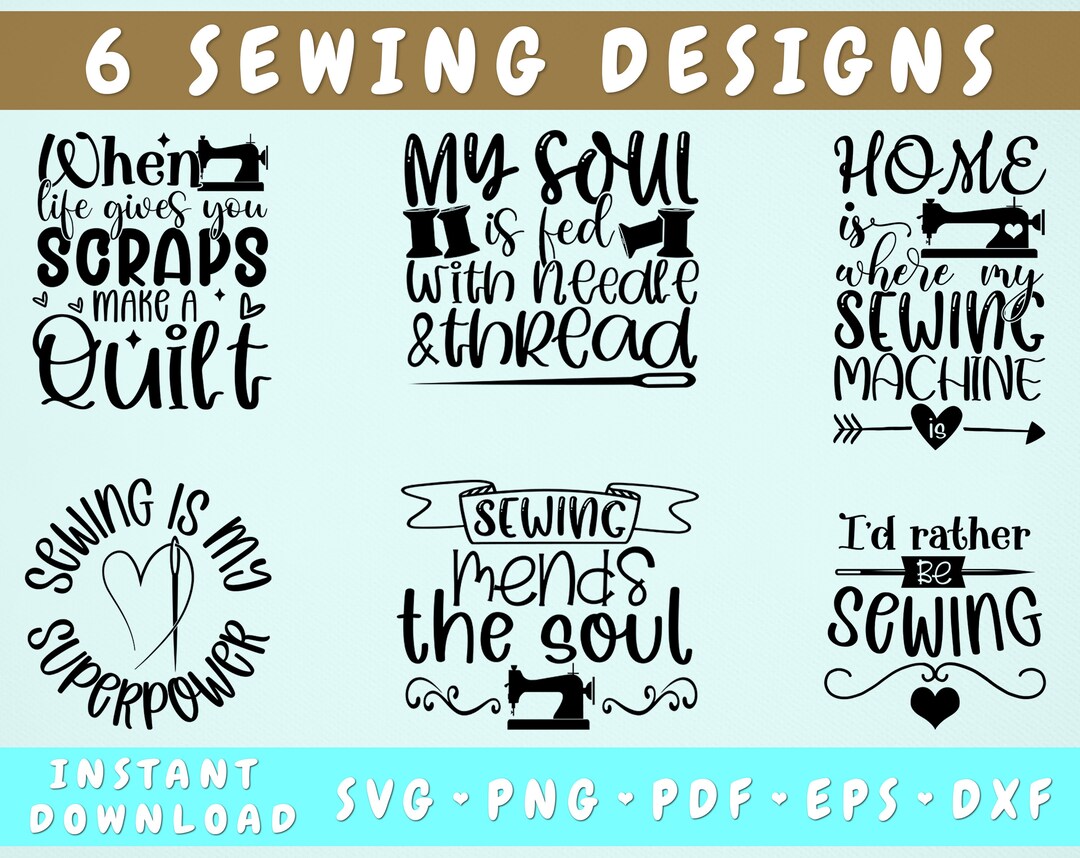 Sewing Quotes SVG Bundle, 6 Designs, Sewing Sayings SVG, My Soul is Fed