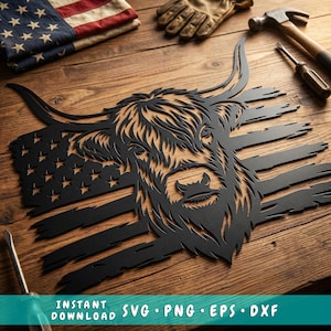 May include: Black metal wall art depicting a Highland cow head combined with the American flag. The design is laser-cut with fine detail. The text "INSTANT DOWNLOAD SVG PNG EPS DXF" is at the bottom. The artwork is displayed on a wooden surface, with tools and a flag nearby.