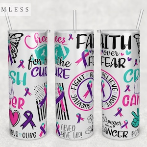 May include: A white tumbler with a straw, featuring a design with purple and teal ribbons, hearts, and text. The tumbler has phrases like "Fight," "Believe," and "Cure," with the words "Cancer" and "Hope" visible.