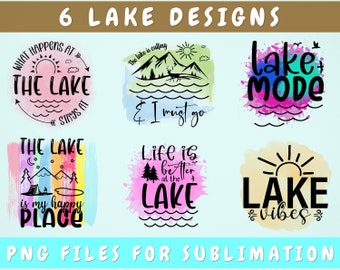 Lake Sublimation Designs Bundle, 6 Designs, Lake PNG Files For Sublimation, The Lake Is My Happy Place PNG, Life Is Better At The Lake PNG