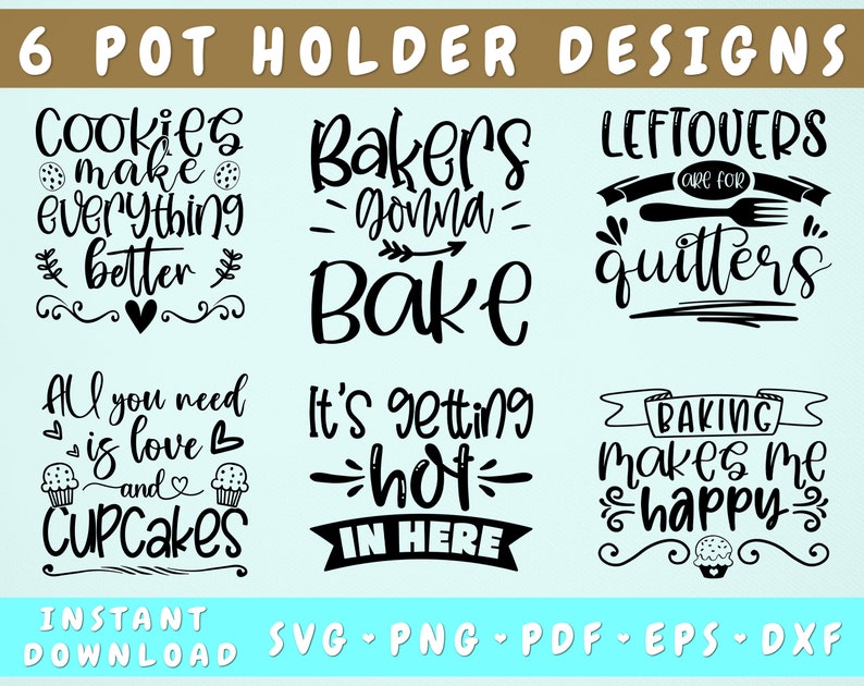 Pot Holder Quotes SVG Bundle 6 Designs Baking SVG Cookies Etsy