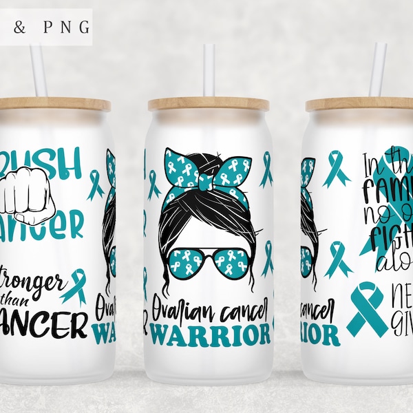 Ovarian Cancer Awareness Libbey Glass Can Wrap, 16oz Glass Can PNG, Ovarian Cancer Warrior Glass Can Sublimation Design, Teal Ribbon Wrap