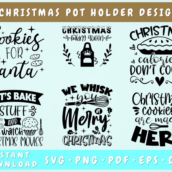 Christmas Pot Holder SVG Bundle, 6 Designs, Christmas Pot Holder Quotes, We Whisk You A Merry Christmas SVG, Christmas Calories Don't Count