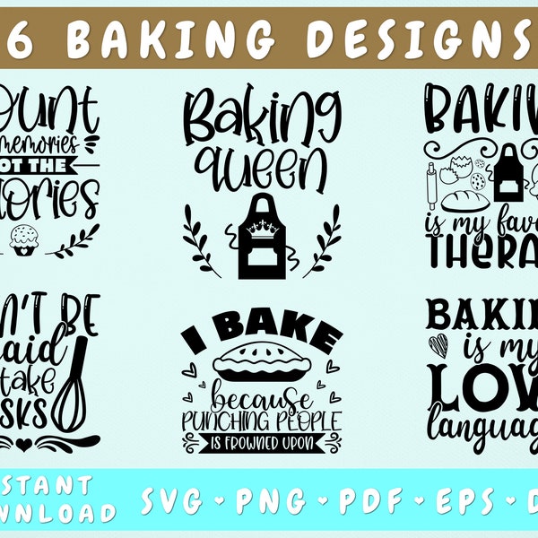 Baking Quotes SVG Bundle, 6 Designs, Baking Sayings SVG, Baking Queen SVG, Baking Is My Favorite Therapy Svg, Baking Is My Love Language Svg