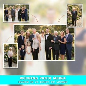 May include: A composite image featuring a wedding party and family portraits. The main image shows a bride and groom with family members. Additional smaller photos are arranged around the central image. Text at the bottom reads "WEDDING PHOTO MERGE READY IN 24 HOURS OR SOONER."