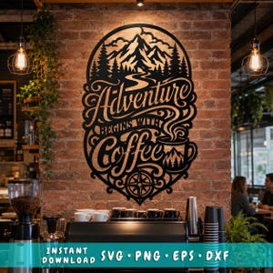 Abenteuer Beginnt mit Kaffee Laser SVG | Bergkaffee Schild DXF | Laserschnittdatei für CNC-Plasmaschneiden | Rustikale Kaffeebar Wandkunst
