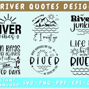 River Quotes SVG Bundle, 6 Designs, River Sayings SVG, River Shirt SVG, The River Is Calling Svg, Life Is Better On The River Svg, Png