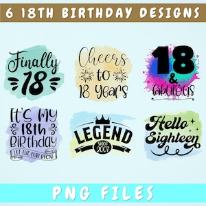 18th Birthday Sublimation Designs Bundle, 6 18th Birthday PNG Files, 18 And Fabulous PNG, Cheers To 18 Years PNG, Hello Eighteen Png