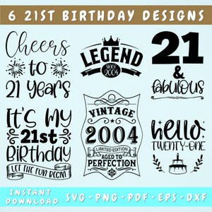 21st Birthday SVG Bundle, 6 Designs, 21st Birthday Shirt SVG, Hello Twenty-One SVG, 21 And Fabulous, Cheers To 21 Years, Legend Since 2004