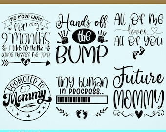 Pregnancy Quotes SVG Bundle, 6 Designs, Maternity SVG, Pregnancy Shirt SVG Cut Files, All Of Me Loves All Of You Svg, Hands Off The Bump Svg
