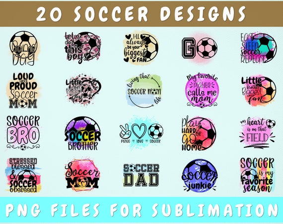 Soccer Sublimation Designs, 20 Soccer PNG Files For Sublimation, Soccer Sublimation Pngs, Soccer Fan Png Designs Bundle, Soccer Mom Png