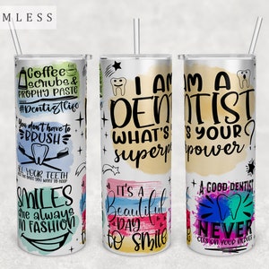 Dentist Quotes Tumbler Wrap, 20oz Skinny Tumbler PNG File, Seamless Tumbler Sublimation Design, Dentist Sayings Tumbler PNG