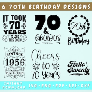Paquete SVG de 70 cumpleaños, 6 diseños, 70 y fabuloso SVG, ¡Saludos por los 70 años! SVG, Tardó 70 años en lucir tan bien, SVG de Hello Seventry