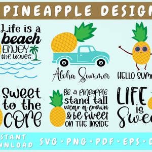 Pineapple Quotes SVG Bundle, 6 Designs, Pineapple Sayings SVG, Be A Pineapple Stand Tall SVG, Sweet To The Core Svg, Hello Summer Svg, Png