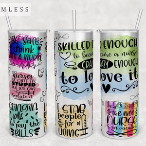 Funny Nurse Quotes Tumbler Wrap, 20oz Skinny Tumbler PNG File, Seamless Tumbler Sublimation Design, Funny Nurse Sayings Tumbler PNG