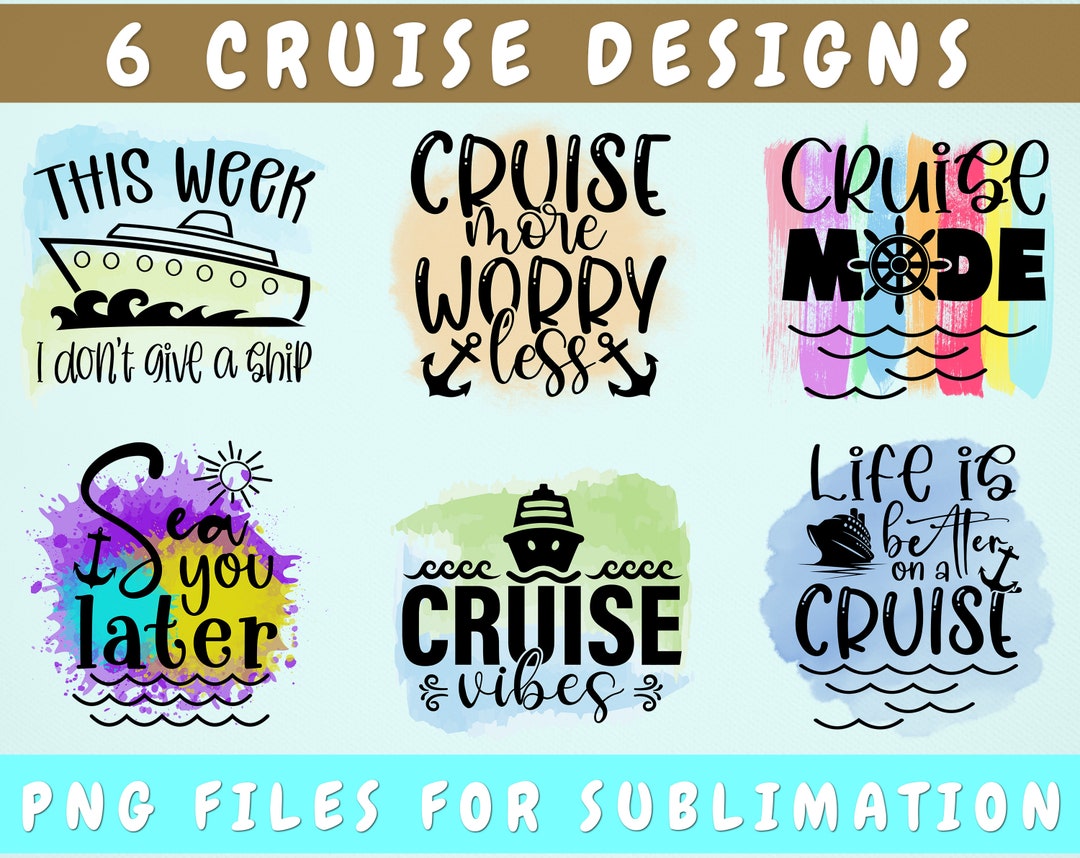 Cruise Sublimation Designs Bundle, 6 Cruise Quotes PNG Files, This Week ...