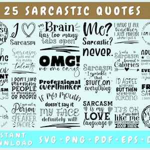 Sarcastic Quotes SVG Bundle - 25 Designs, Sarcastic Sayings SVG, Sarcastic Cut Files, Sarcasm Svg, Sarcastic Shirt Designs, Sarcastic Png