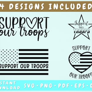 4 Support Our Troops SVG, Military SVG Cut Files, Soldier SVG, Patriotic Svg, Support Our Troops Shirt Svg Designs