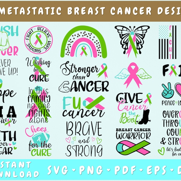 Metastatic Breast Cancer Awareness SVG Bundle - 22 Designs, Metastatic Breast Cancer PNG, Pink, Green & Teal Ribbon SVG