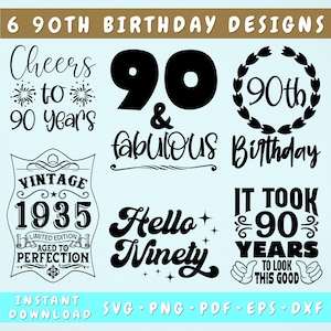 90er Geburtstag SVG Bundle, 6 Designs, 90 und fabelhafte SVG, es dauerte 90 Jahre, um so gut auszusehen SVG, Prost auf 90 Jahre SVG, Hallo Neunzig